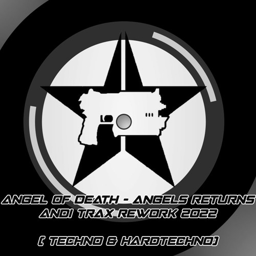 Angel Of Death - Angels Return (Andi Trax 2022 Hardtechno Rework) Promo