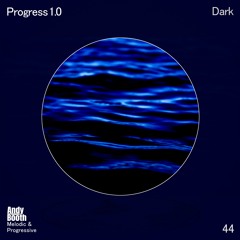 Progress 1.0 44 - Dark (Melodic House & Techno)