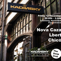 Nova caza live @ The Deep Club takes over Kadinsky