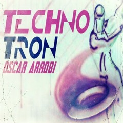 TECHNO TRON 2//OSCAR ARROBI