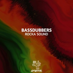 BassDubbers - Rocka Sound (FREE DL)