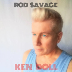 Rod Savage - Ken Doll