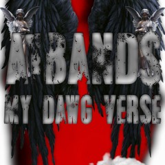 A1BAND$-My Dawg Verse.wav