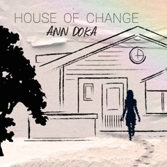 1 Rooms - Ann Doka - Nashville Album HOUSE OF CHANGE