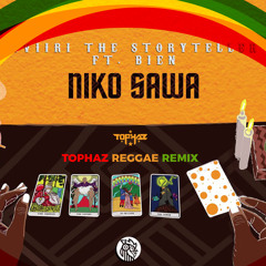 Nviiri The Storyteller ft. Bien - Niko Sawa (Tophaz Reggae Remix)