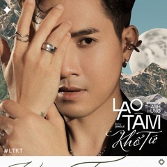 Lao Tâm Khổ Tứ