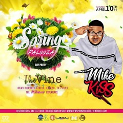 4.10.2021 - @djmikekiss LIVE AT SPRING PALOOZA