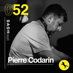 SASHCast 052 - Pierre Codarin (Recorded live at SASH By Day Sunday 1st March 2020)