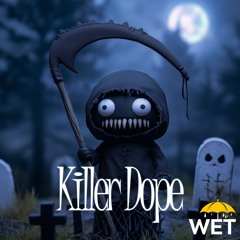 Wet - Killer Dope BL
