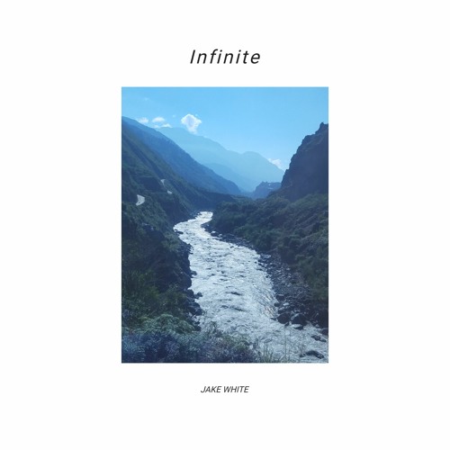 Stream Infinite by Jake White | Listen online for free on SoundCloud