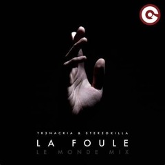 NRJ - TR3NACRIA - LA FOULE (LE MONDE MIX) (PI)