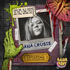 Cerebral Mix Series 02 - ANA CRUSIS