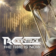 R-Control - The Time Is Now (MINI SET)