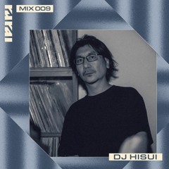 rural Podcast 009 DJ HISUI
