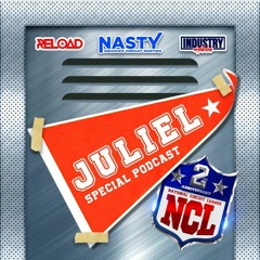 JULIEL - NATIONAL CIRCUIT LIGUE (SPECIAL PODCAST 2DO ANIVERSARIO NASTY)