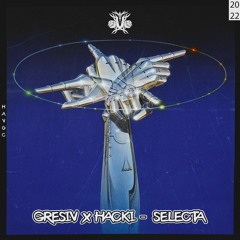 GRESIV X HACKI - Selecta