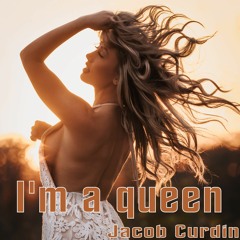 I'm a queen