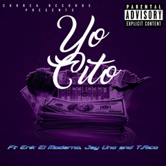 Yo Cito ft Erikelmoderno and jayuno