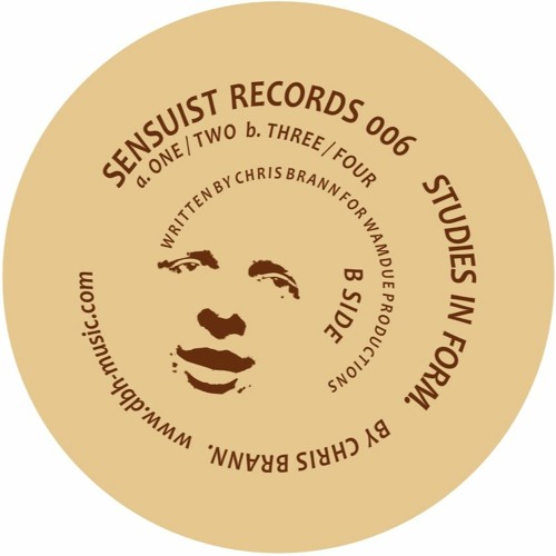 SEN006 - CHRIS BRANN - STUDIES IN FORM (SENSUIST RECORDS)