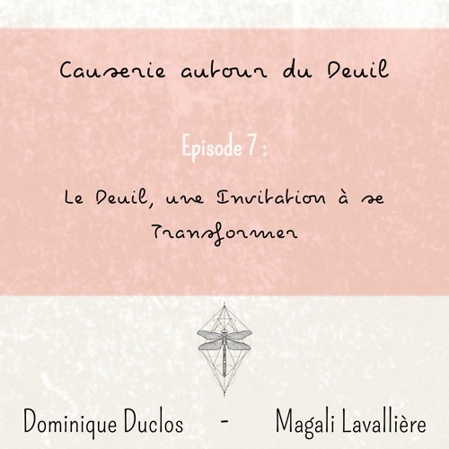 7. Le Deuil, Une Invitation À Se Transformer