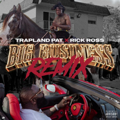 Big Business Remix (feat. Rick Ross)