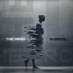[UKX23] THE DROID - Subside EP