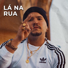 Lá na Rua