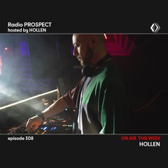 RadioProspect 308 - Hollen