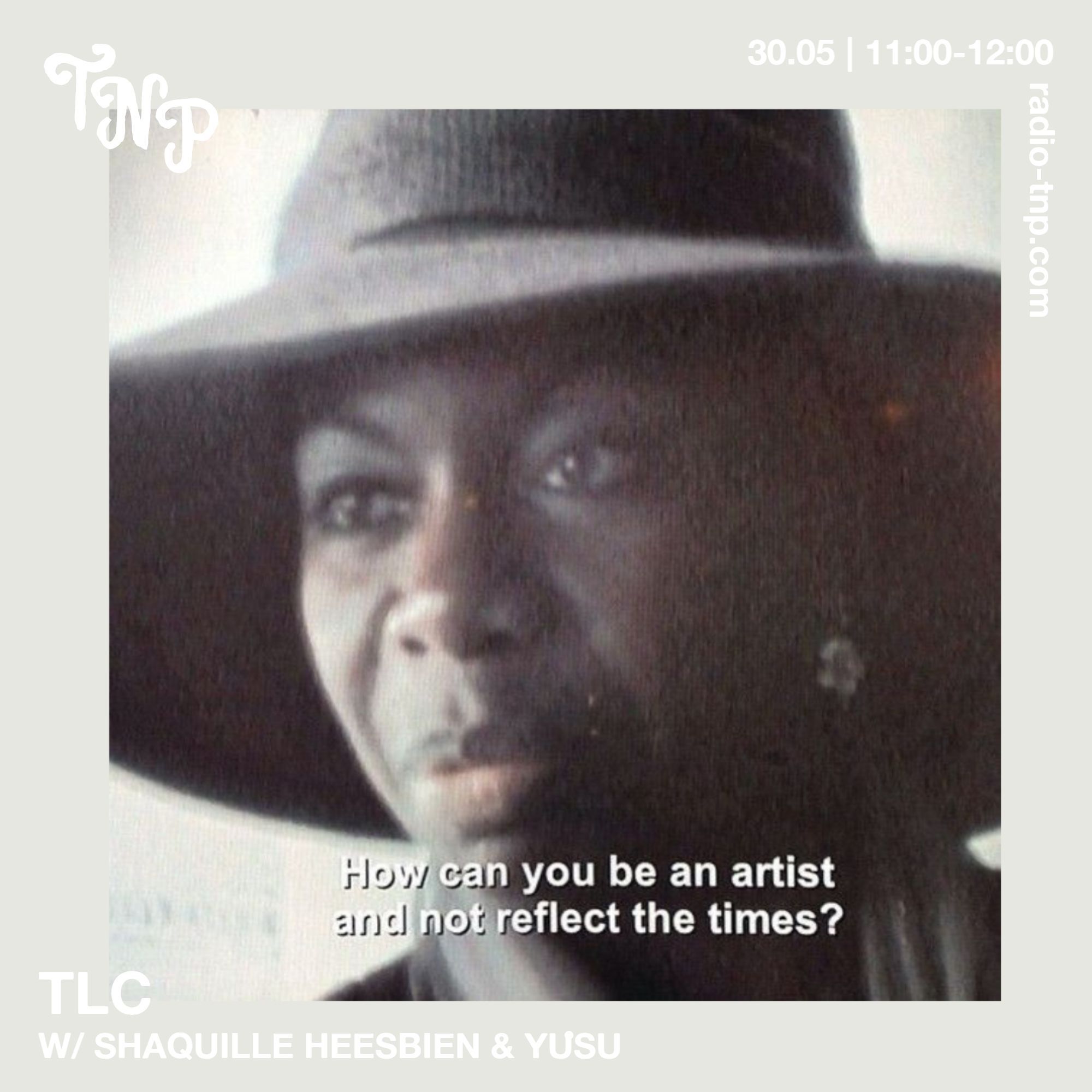 TLC w/ Shaquille Heesbien & YŮSU