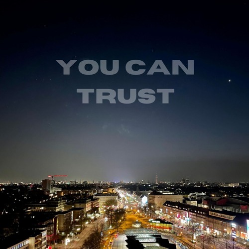 You Can Trust (feat. Friederike Nerge)