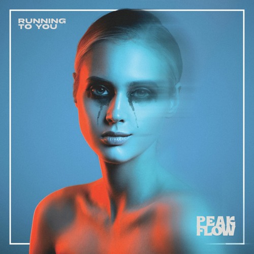 Peak Flow - Running To You