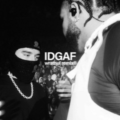 Drake - IDGAF feat. Yeat (Wrathul Remix)