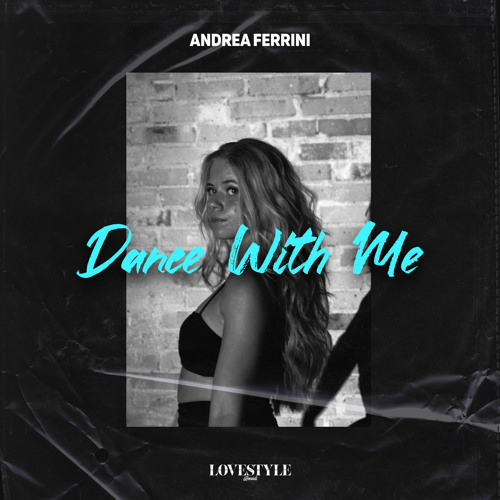 Andrea Ferrini - Dance With Me