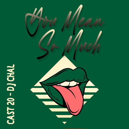 YMSM: CAST 20 - DJ Chal