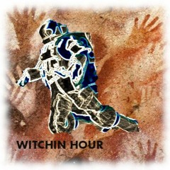 WITCHIN HOUR