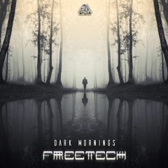 Freetech - Dark Mornings (​​digiep180 - Digital Drugs Coalition)