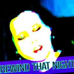 "Rewind That Night" (exp102 RRR) *exclusive remix*