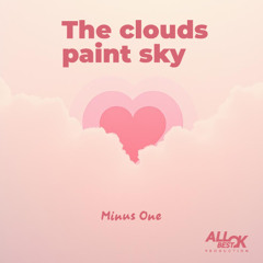 The clouds paint_Minus One