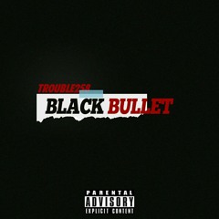 Black Bullet (feat. Axel)
