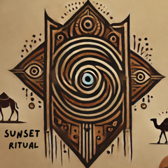 Sunset Ritual | Deep Desert Afro Mix by Son of Mountains