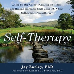 [Access] EBOOK EPUB KINDLE PDF Self-Therapy, 2nd Edition by  Jay Earley,David Baird,Pattern System B