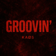 GROOVIN'