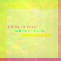 house of yousiii
