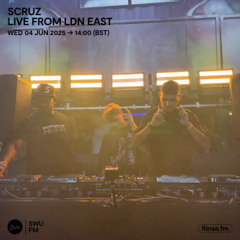 Scruz Live from LDN East - 04 June 2025