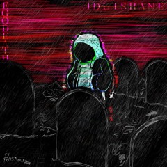 (IDUTSHANE) EGODEATH