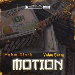 Motion Ft Ynhm Glock