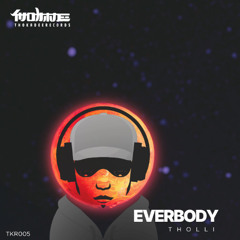 Everbody / TKR005