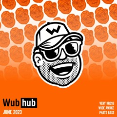 WUB HUB JUNE 2023 DROP