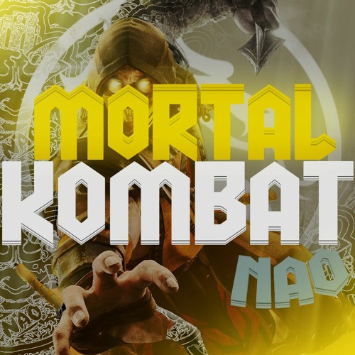 MORTAL KOMBAT - N A O ( REMIX HARDCORE )