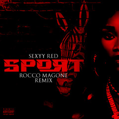 Sexyy Red - Sport (Rocco Magone Remix)
